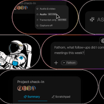 Fathom：开会专心听，会后再从摘要和转写里找重点